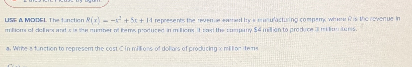 USE A MODEL The function R (x) = -x + 5x + 14