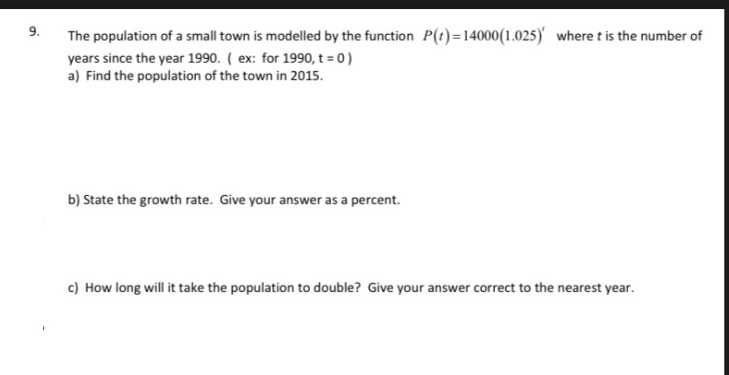 9- The population of a small town is modeed by