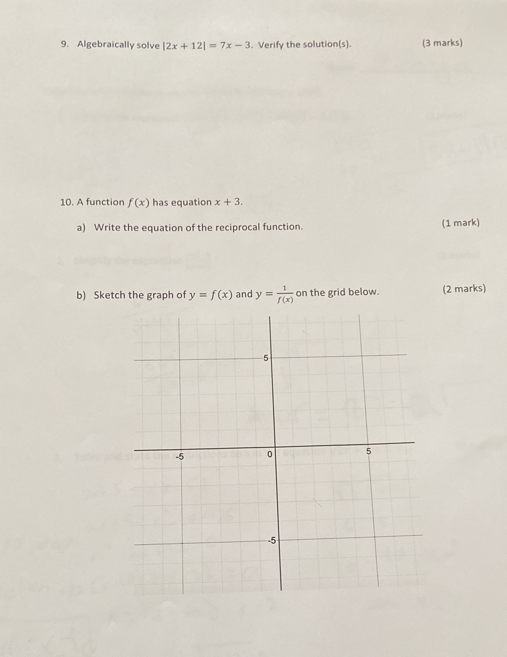 9. Algebraically solve |2x + 12| = 7x - 3. Verify