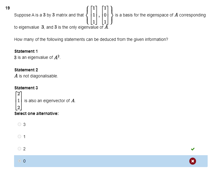19 Suppose A is a 3 by 3 matrix and that is a