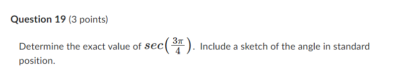 Question 18 (4 points} A sinusoidal function. f.