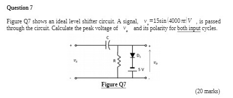 Question 7 Figure Q7 shows an ideal level shifter