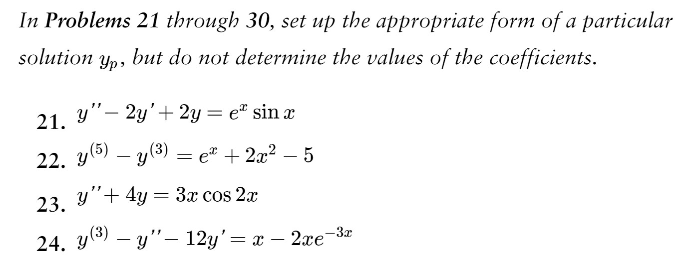In Problems 21 through 30, set up the appropriate
