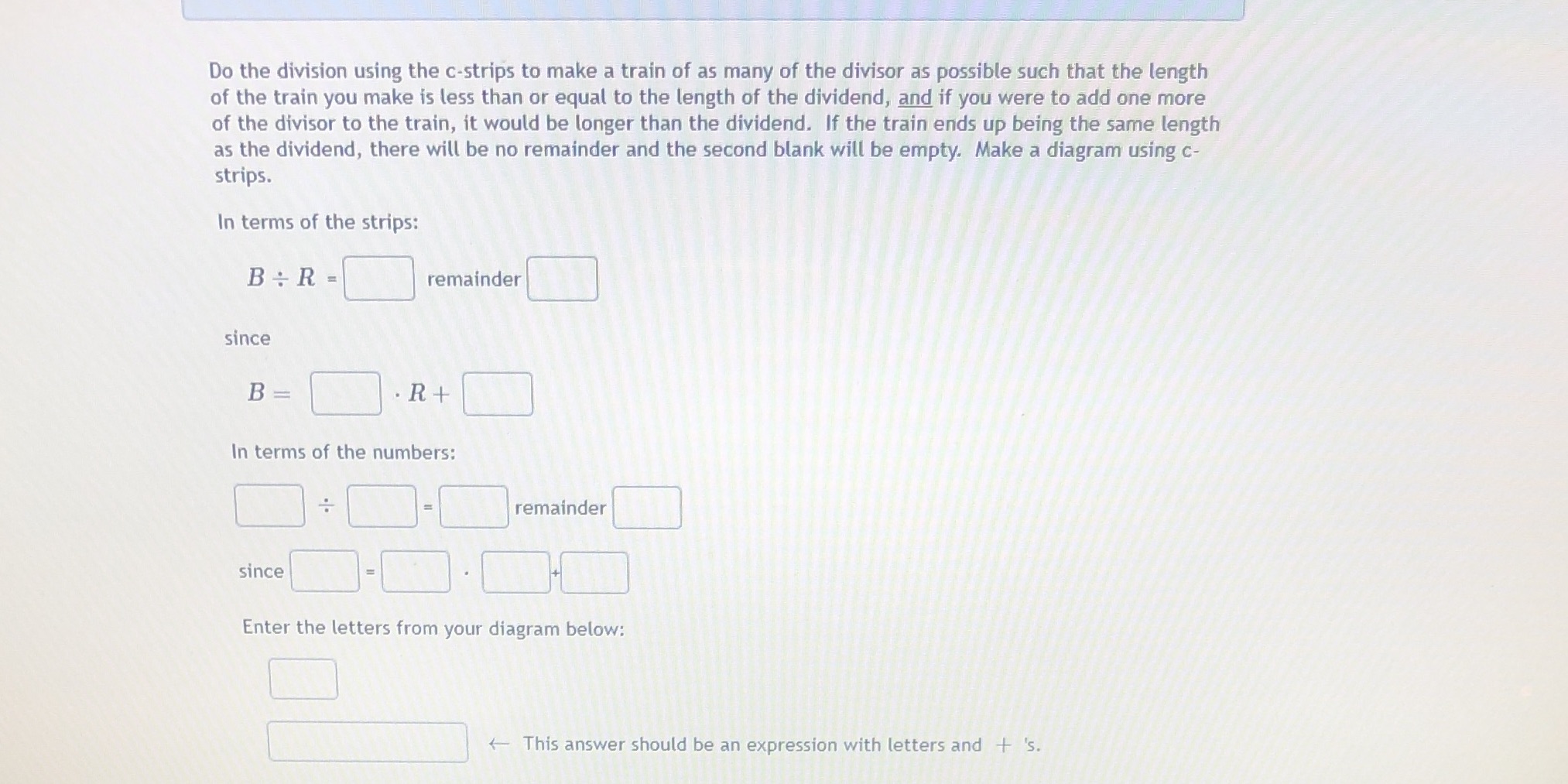 Do the division using the c-strips to make a