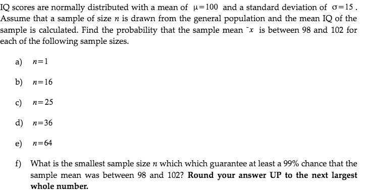 IQ scores are normally distributed with a mean of