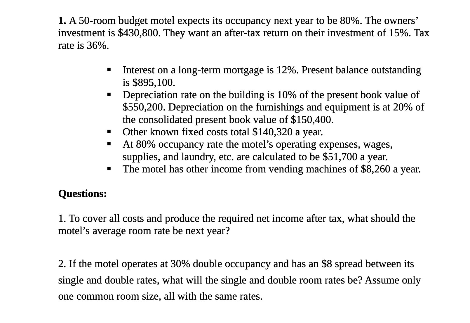 1. A 50-room budget motel expects its occupancy