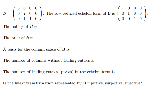 30 0 0 1 0 0 0 B = 0 20 0 The row reduced echelon