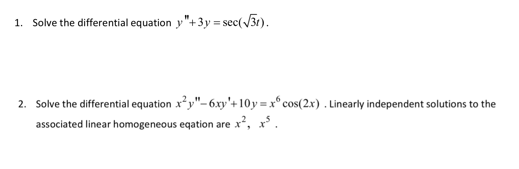 1. Solve the differential equation y "+ 3y =