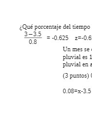 Que porcentaje del tiempo 3-3.5 = -0.625 z=-0.6
