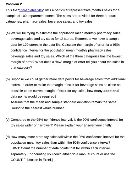 Problem 2 This file "Store Sales xisx" lists a