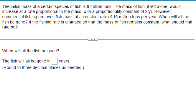 The initial mass of a certain species of fish is