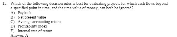 13. Which of the following decision rules is best