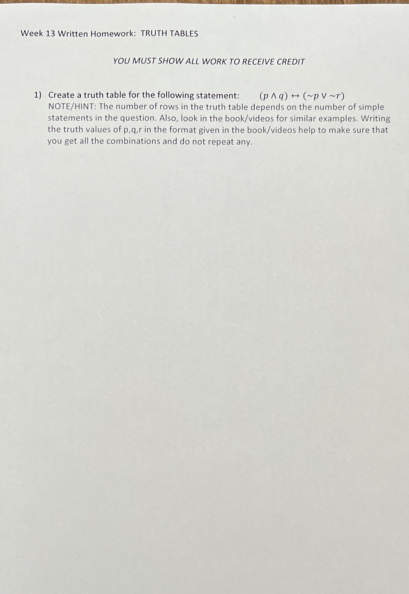 Week 13 Written Homework: TRUTH TABLES YOU MUST