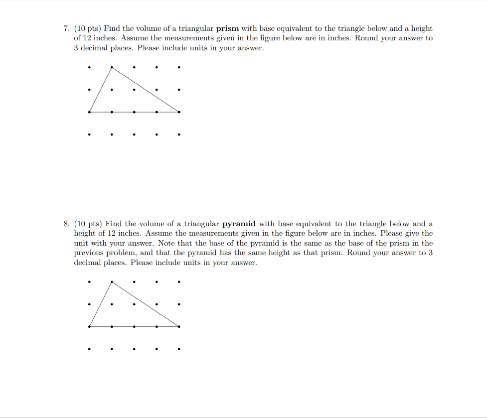 7. (10 pts) Find the volume of a triangular prism