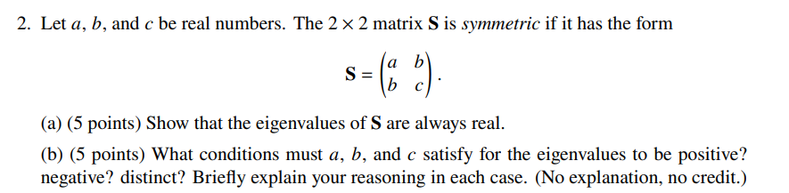 2. Let a, b, and c be real numbers. The 2 x 2