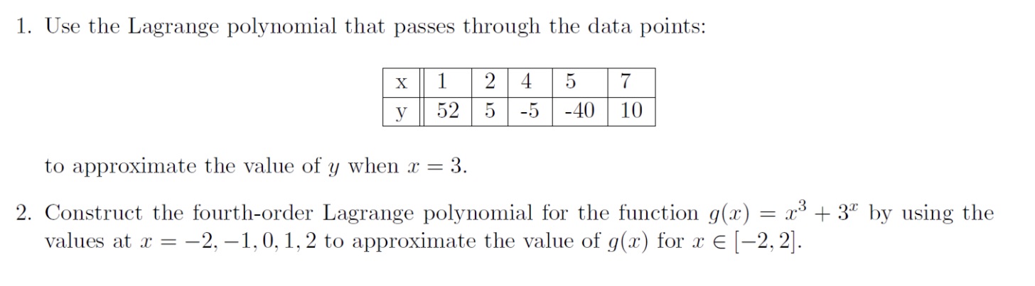. Use the Lagrange polynomial that passes through