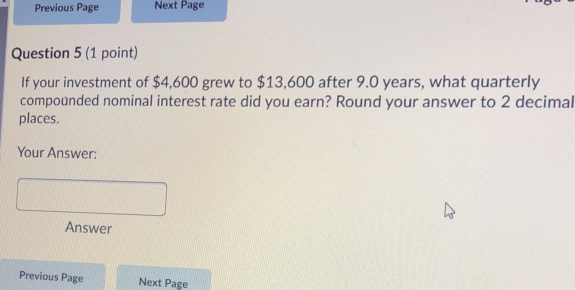 Previous Page Next Page Question 5 (1 point) If