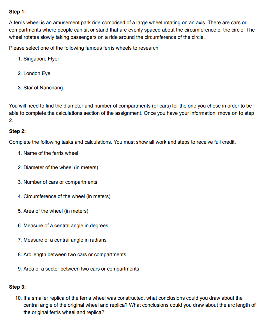 Step 1: A ferris wheel is an amusement park ride