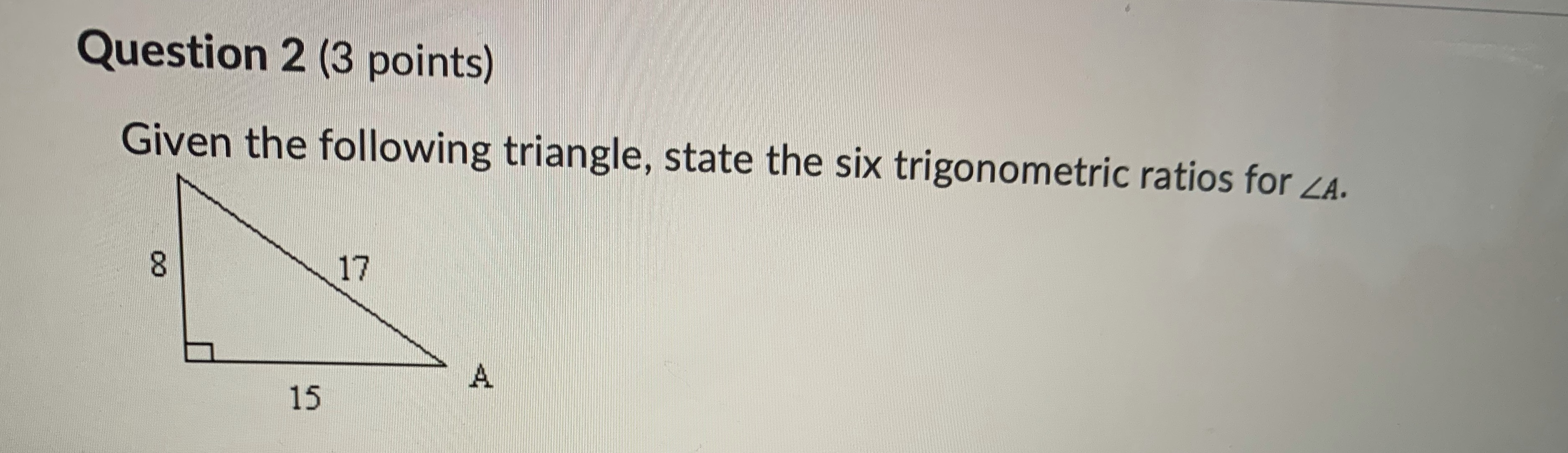 Question 2 Question 2 (3 points) Given the