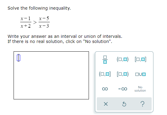question 1 Solve the following inequality. (x -