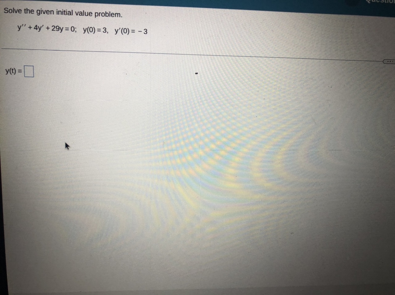 Solve the given initial value problem. y" +