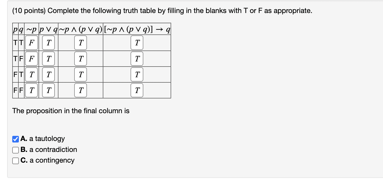 {10 points) Complete the following truth table by