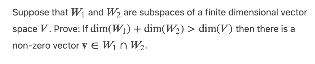 Suppose that W1 and W2 are subspaces of a finite