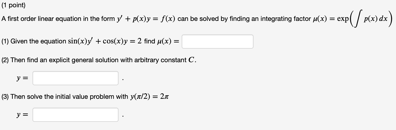 3 Questions are as follows: (1 point) A first