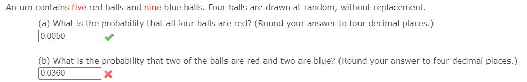 An urn contains five red balls and nine blue