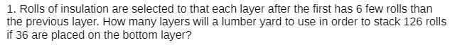 1. Rolls of insulation are selected to that each