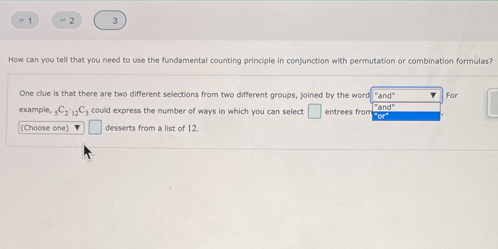 = 1 = 2 3 How can you tell that you need to use
