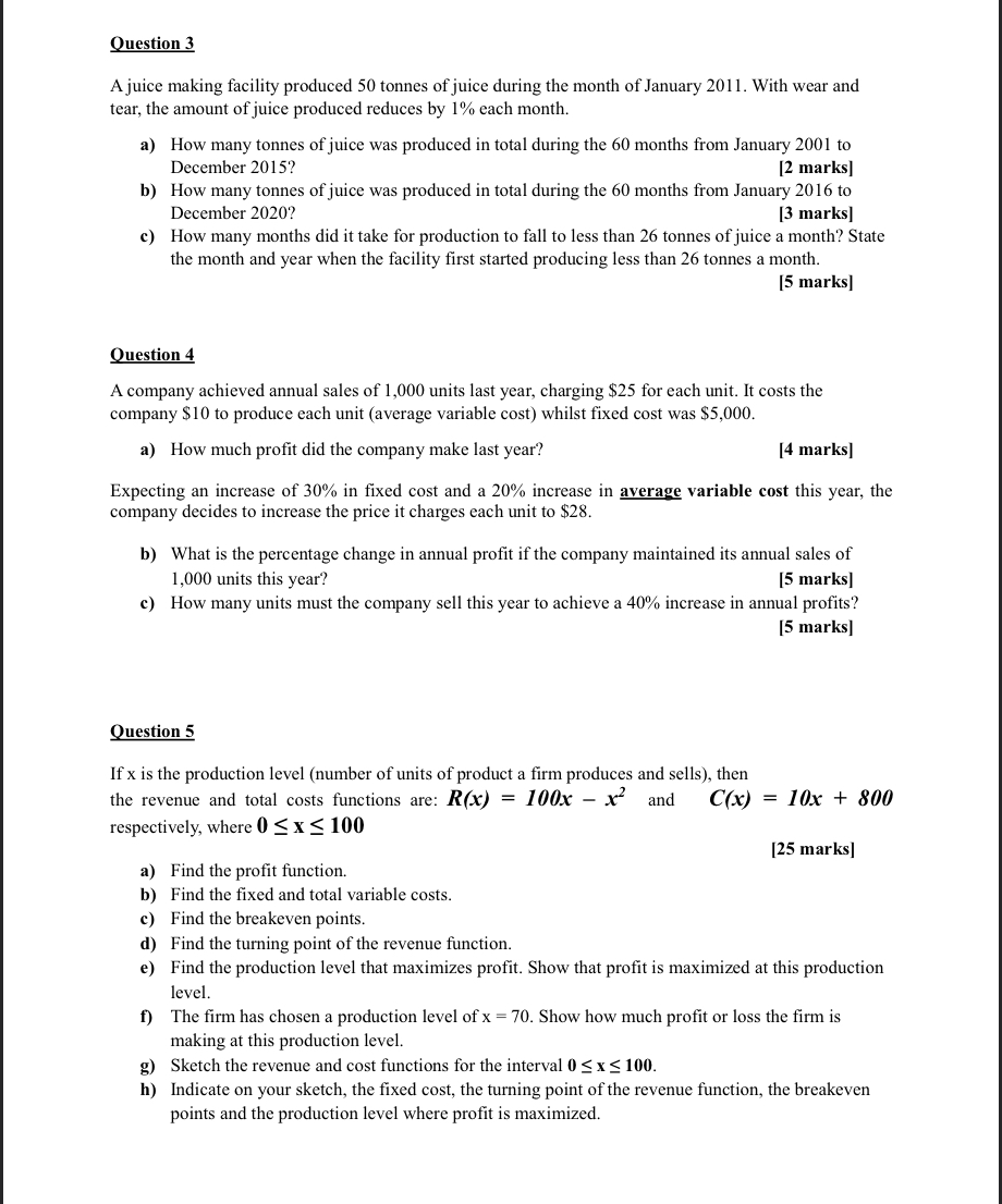 Question 3 A juice making facility produced 50