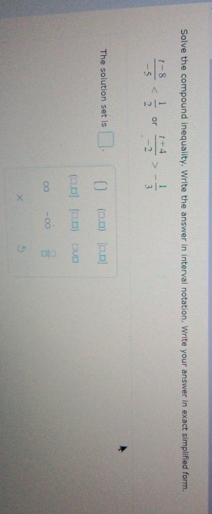 simplified form Solve the compound inequality.