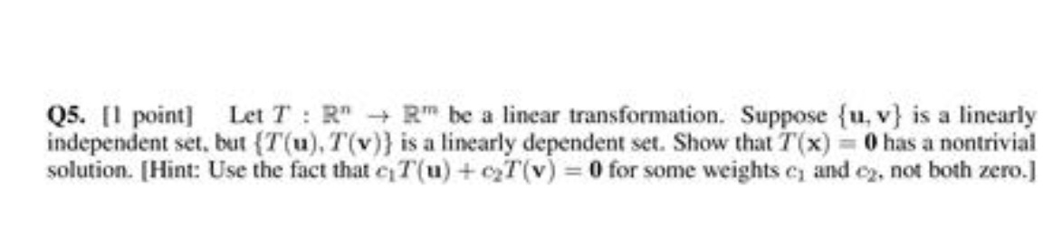 Show that T(x)=0 has a non trivial solution Q5.