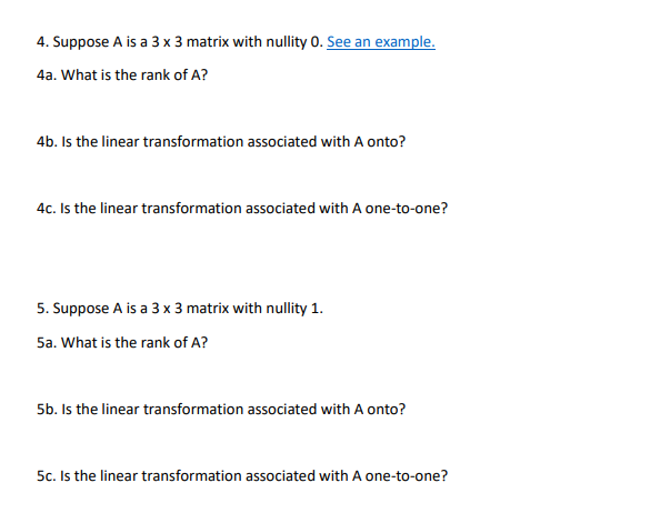 4. Suppose A is a 3 x 3 matrix with nullity 0.