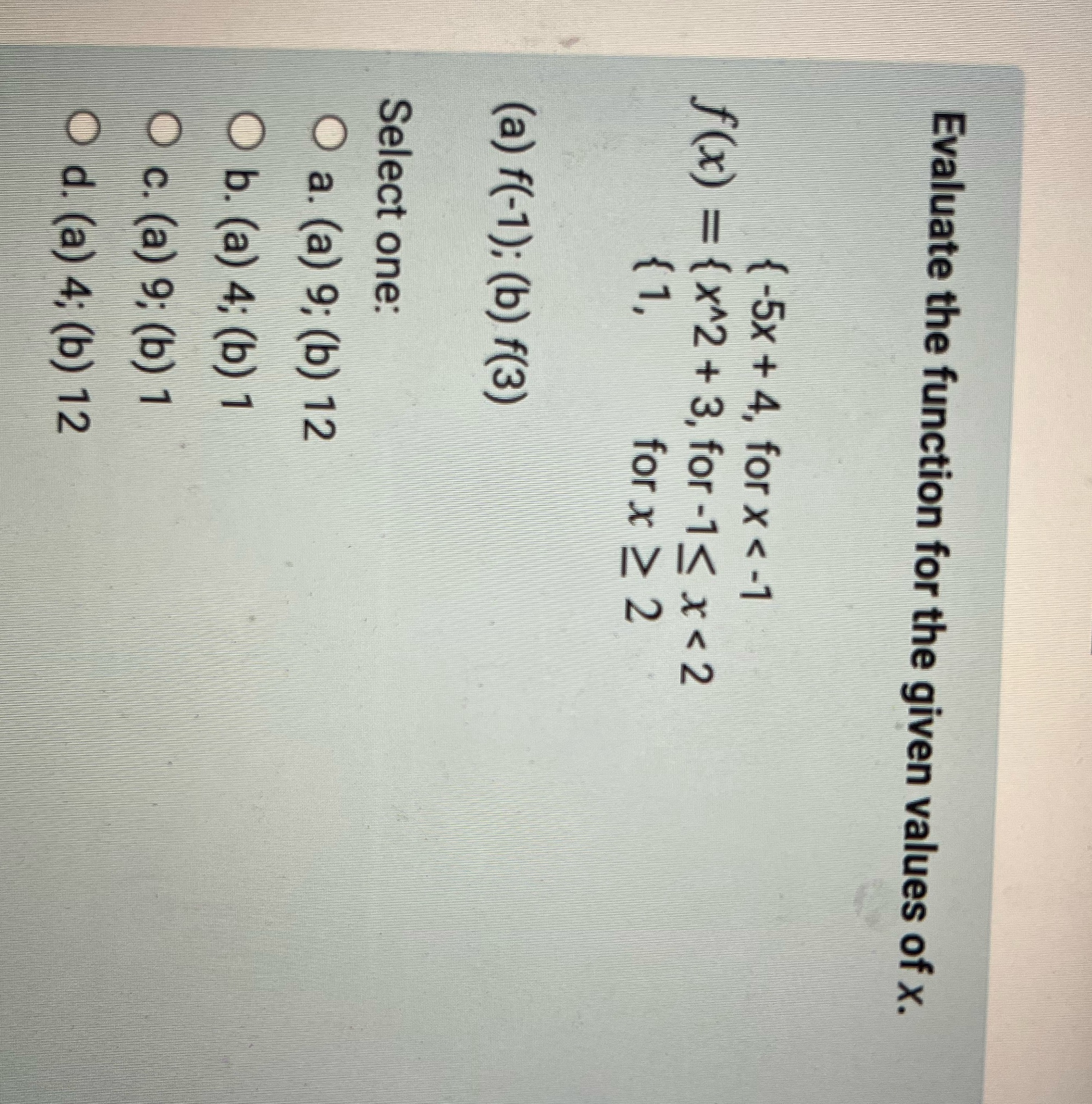 What is the correct answer? Evaluate the function