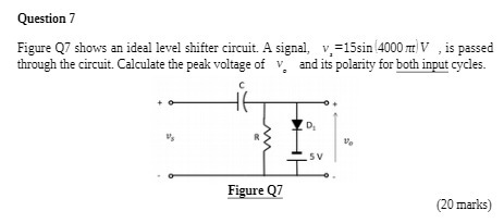 Question 7 Figure Q7 shows an ideal level shifter