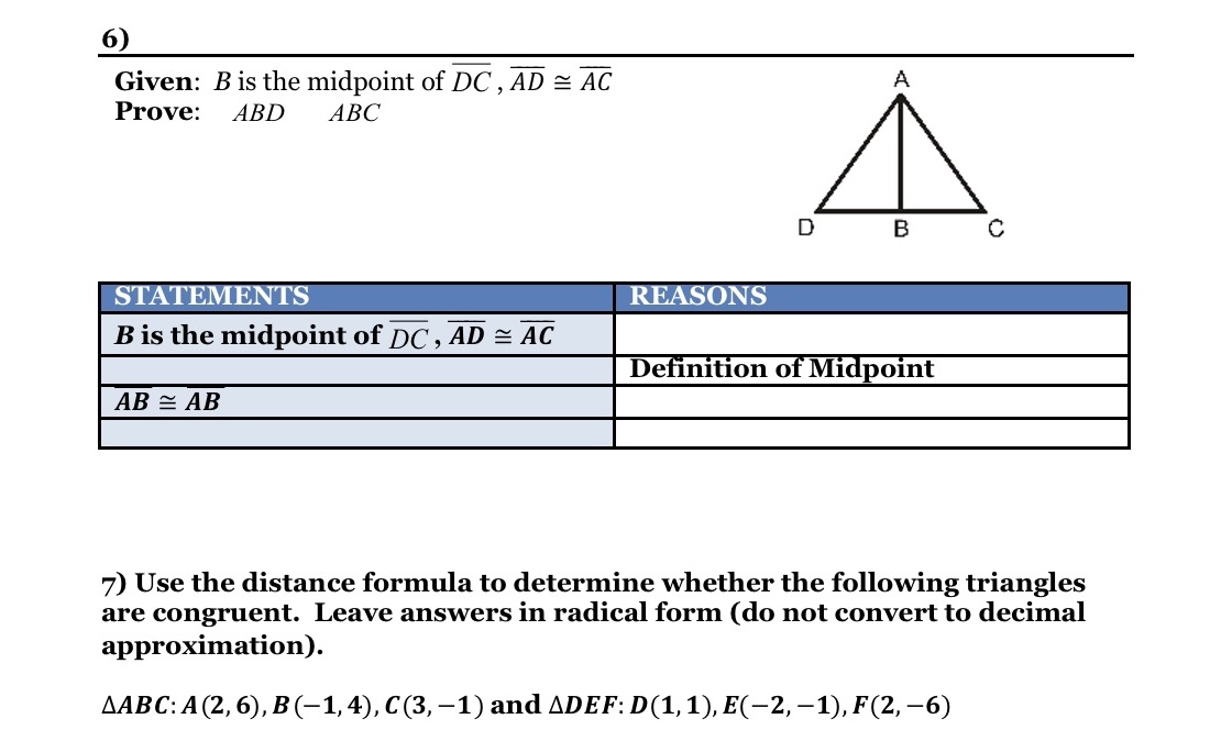 6 Given: B is the midpoint of DC , AD = AC A