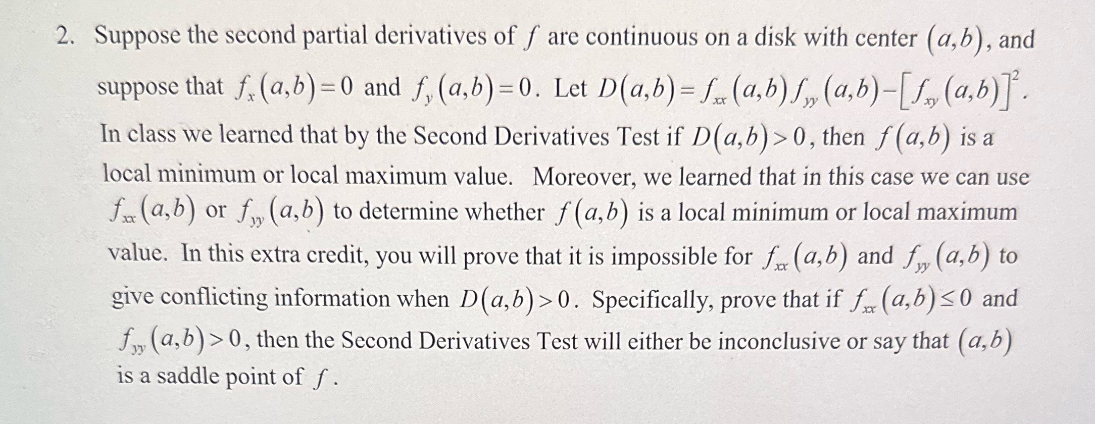 2. Suppose the second partial derivatives of f