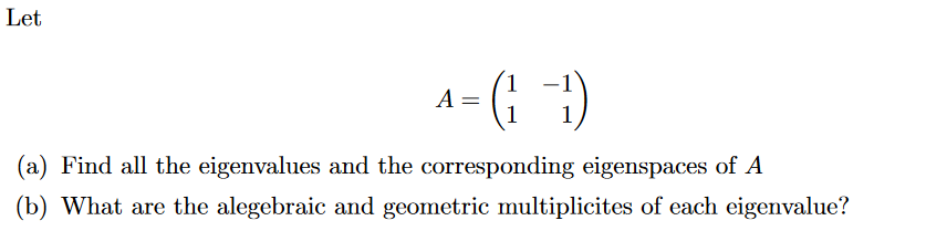 Given Problem - Let A = (a) Find all the