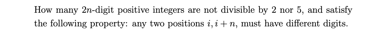 Need Help: How many 2ndigit positive integers are