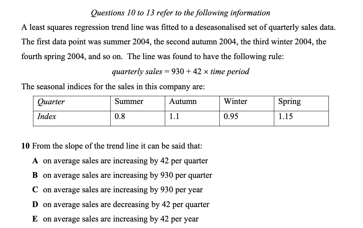Questions 10 to 13 refer to the following