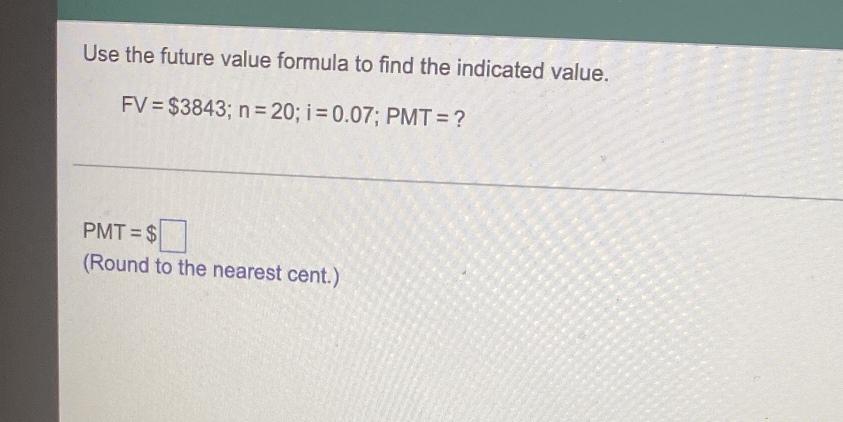Use the future value formula to find the