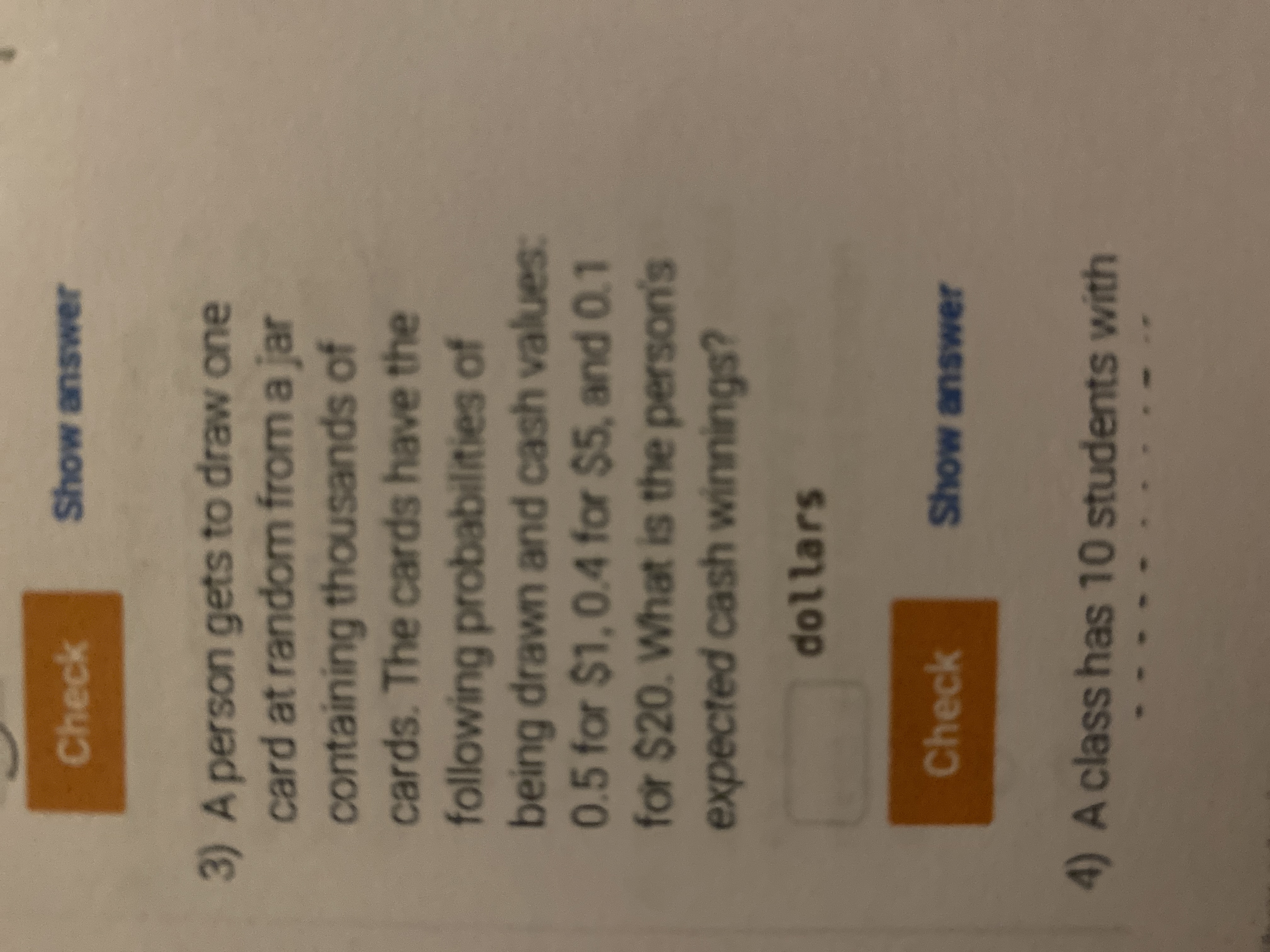 Check Show answer 3) A person gets to draw one