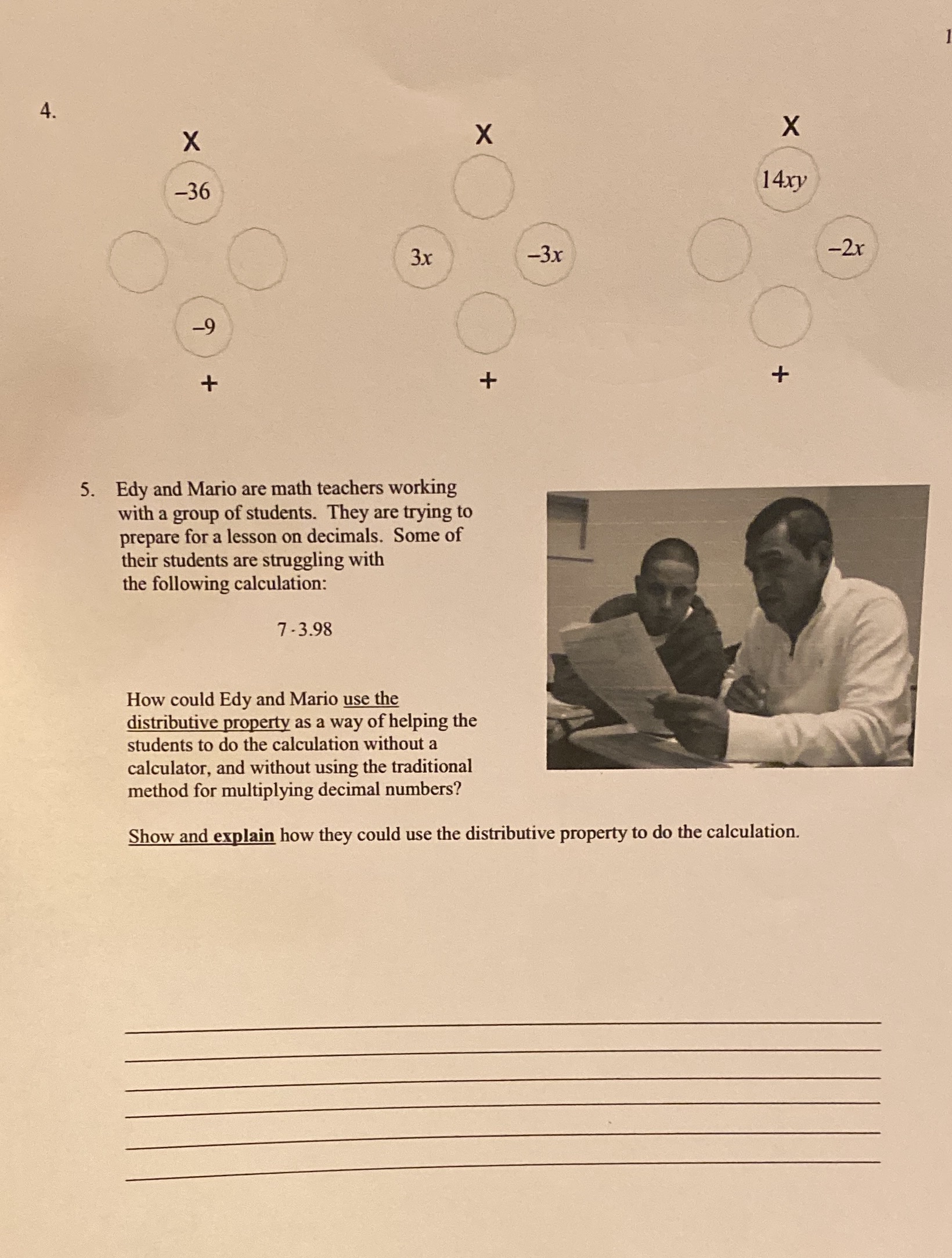 4. X X X -36 14xy 3x -3x -2x -9 + + 5. Edy and