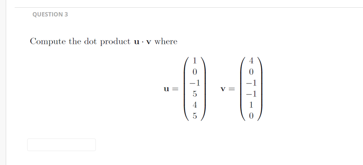 QUESTION 1 Find the norm of the vector 10v where