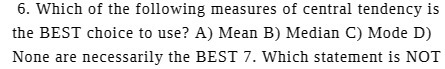 6. Which of the following measures of central