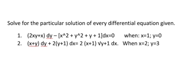 Solve for the particular solution of every diff.