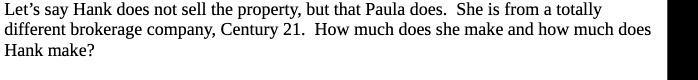 Let's say Hank does not sell the property,