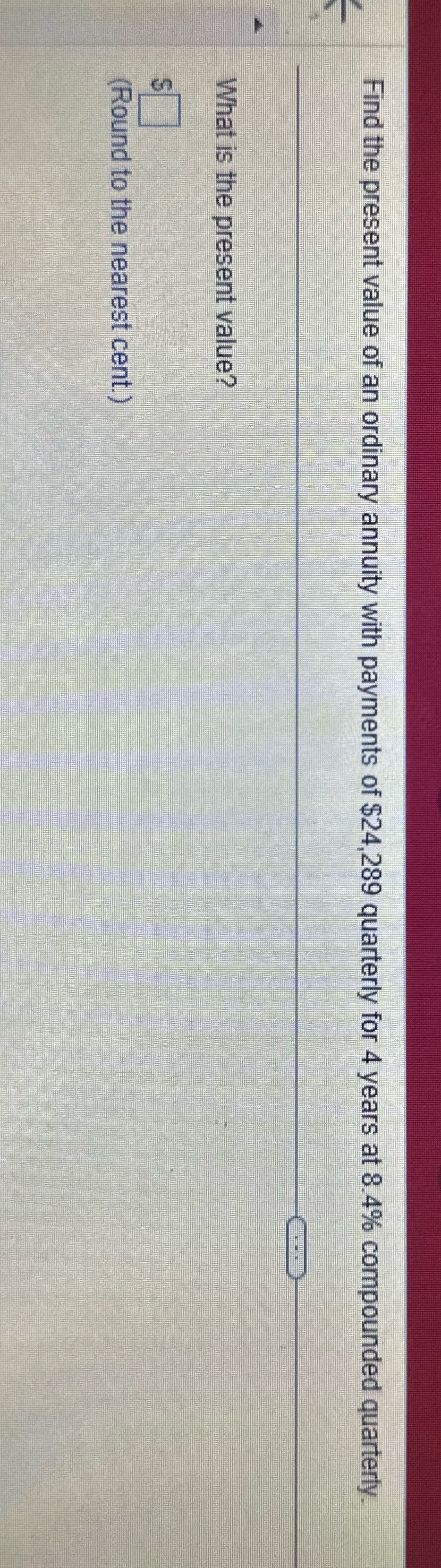 Find the present value of an ordinary annuity